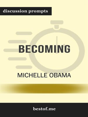 cover image of Summary--"Becoming" by Michelle Obama | Discussion Prompts